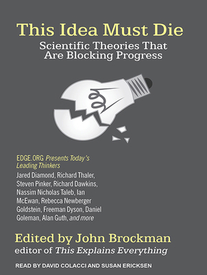 This Idea Must Die: Scientific Theories That Ar... 1494508982 Book Cover