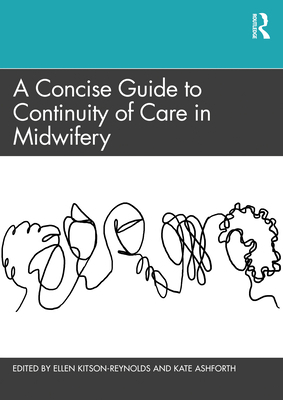 A Concise Guide to Continuity of Care in Midwifery 0367508478 Book Cover