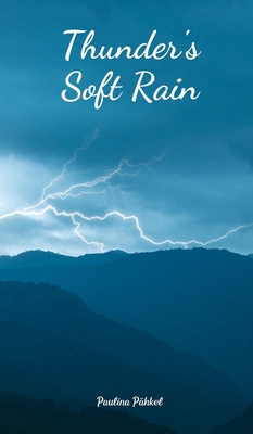 Thunder's Soft Rain B0DSJPLQ5G Book Cover