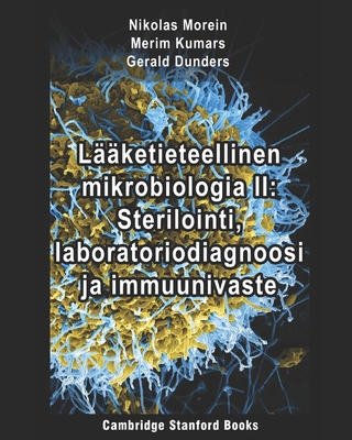 Lääketieteellinen mikrobiologia II: Sterilointi, laboratoriodiagnoosi ja immuunivaste (Finnish Edition) B08J16N9M1 Book Cover