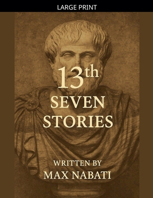 13th Seven Stories [Large Print] B0GKSYNST9 Book Cover