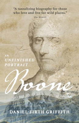 Boone: An Unfinished Portrait 1735492221 Book Cover