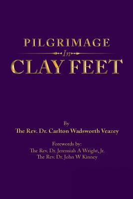 Pilgrimage in Clay Feet 1728316545 Book Cover