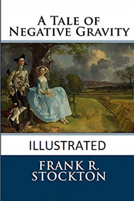 A Tale of Negative Gravity Illustrated B08SH1CH1N Book Cover