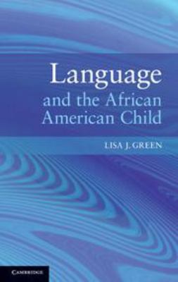 Language and the African American Child 0511975562 Book Cover