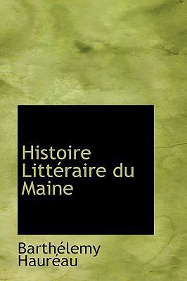 Histoire Litt Raire Du Maine 055972070X Book Cover