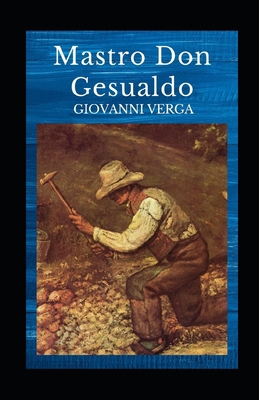 Mastro Don Gesualdo illustrata [Italian] B08T43T6DB Book Cover