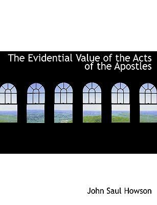 The Evidential Value of the Acts of the Apostles [Large Print] 1115708708 Book Cover