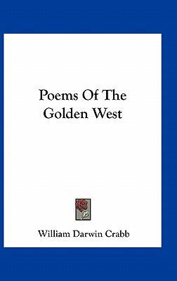 Poems of the Golden West 1163731161 Book Cover