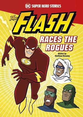 The Flash Races the Rogues 1496546334 Book Cover