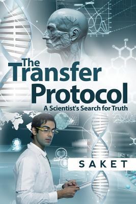 The Transfer Protocol: A Scientist's Search for... 1946129283 Book Cover