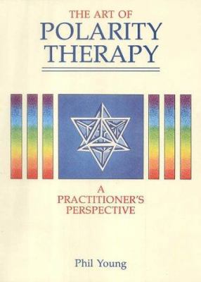 Art of Polarity Therapy 1853270571 Book Cover