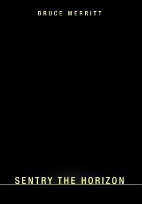 Sentry the Horizon 1468547100 Book Cover