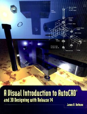 Visual Introduction to AutoCAD and 3D Designing... 0130203696 Book Cover