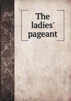 The ladies' pageant 5518845189 Book Cover