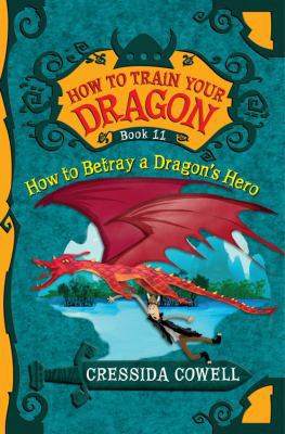 How to Train Your Dragon: How to Betray a Drago... 0316244112 Book Cover