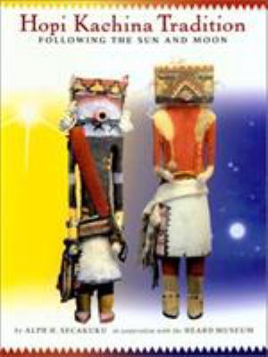 Hopi Kachina Tradition: Following the Sun and Moon 0873586441 Book Cover