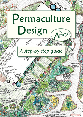 Permaculture Design: A Step-By-Step Guide 1856230910 Book Cover