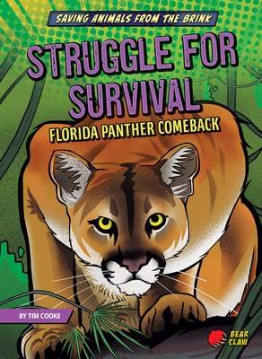 Struggle for Survival: Florida Panther Comeback 1636910564 Book Cover