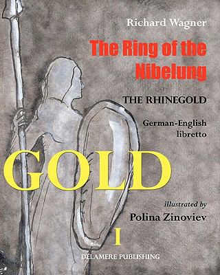 The Ring of the Nibelung: German - English libr... 1451543697 Book Cover