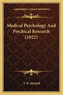 Medical Psychology And Psychical Research (1922) 116406424X Book Cover