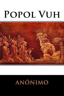 Popol Vuh [Spanish] 1536909858 Book Cover