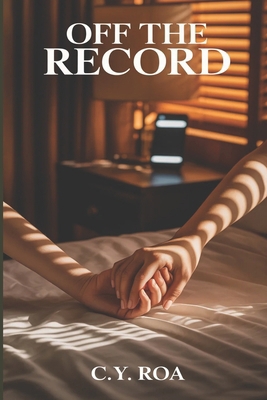Off the Record B0GPWS7ZX2 Book Cover