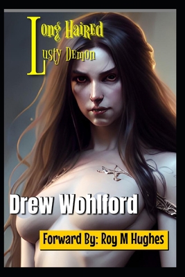 Long Haired Lusty Demon B0CC46NZT1 Book Cover