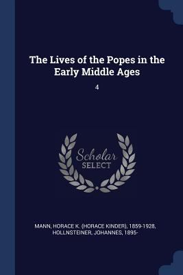 The Lives of the Popes in the Early Middle Ages: 4 1377005313 Book Cover