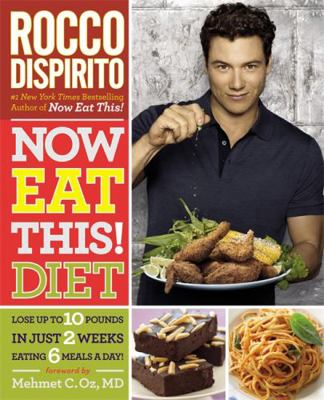 Now Eat This! Diet: Lose Up to 10 Pounds in Jus... B005K6M732 Book Cover