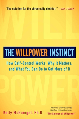 The Willpower Instinct: How Self-Control Works,... 1583335080 Book Cover