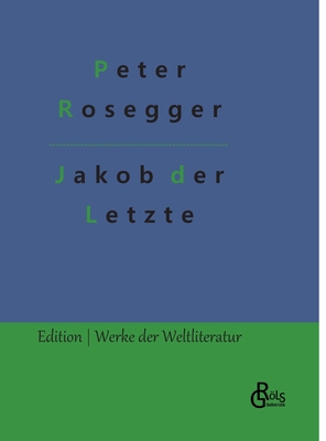 Jakob der Letzte [German] 3988282391 Book Cover