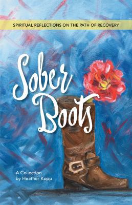 Sober Boots: Spiritual Reflections on the Path ... 0998673706 Book Cover
