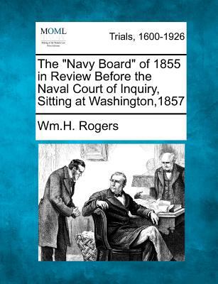 The "Navy Board" of 1855 in Review Before the N... 1275071821 Book Cover