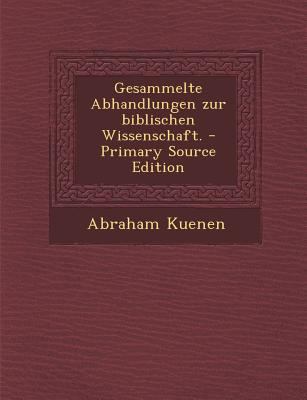 Gesammelte Abhandlungen zur biblischen Wissensc... [German] 1295571722 Book Cover