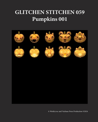 Glitchen Stitchen 059 Pumpkins 001 B0CRNGJ97X Book Cover