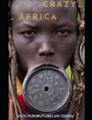 Crazy Africa B09M98YLS8 Book Cover