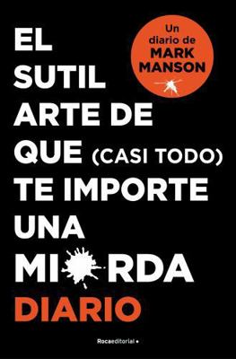 El Sutil Arte de Que (Casi Todo) Te Importe Una... [Spanish] 8418870567 Book Cover