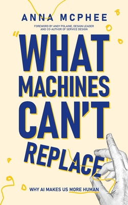 What Machines Can't Replace: Why AI Makes Us Mo... 1764584821 Book Cover