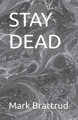 Stay Dead B0GRJM9TX9 Book Cover