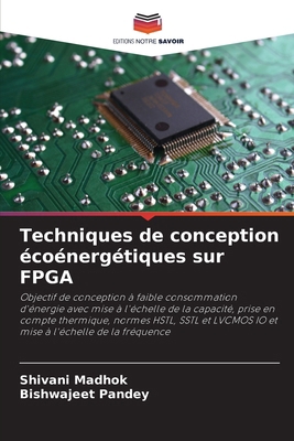 Techniques de conception écoénergétiques sur FPGA [French] 6200684413 Book Cover