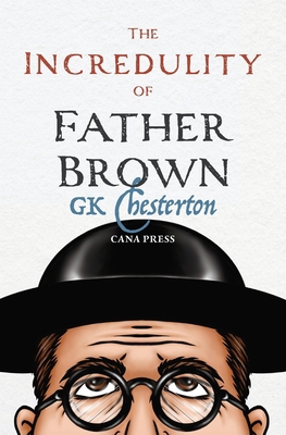 The Incredulity of Father Brown 0975658867 Book Cover