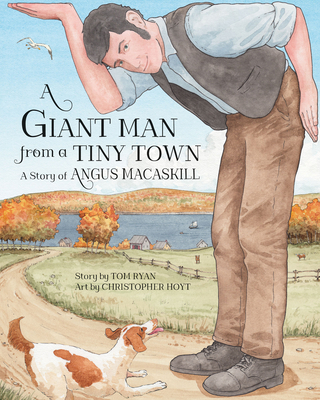 A Giant Man from a Tiny Town: A Story of Angus ... 1771088974 Book Cover