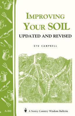 Improving Your Soil: Storey Country Wisdom Bull... 0882661949 Book Cover