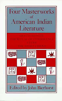 Four Masterworks of American Indian Literature:... 0816508860 Book Cover