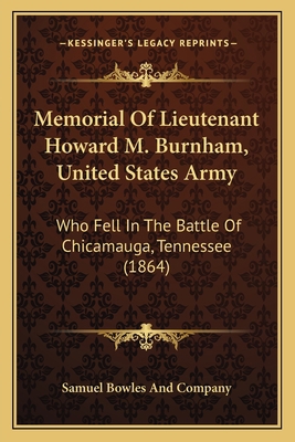 Memorial Of Lieutenant Howard M. Burnham, Unite... 1165587106 Book Cover