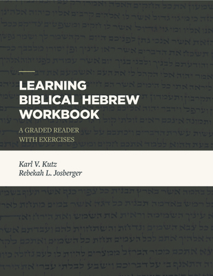 Learning Biblical Hebrew Workbook: A Graded Rea... 1683592441 Book Cover