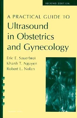A Practical Guide to Ultrasound in Obstetrics a... 0397516983 Book Cover