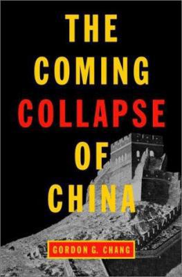 The Coming Collapse of China 037550477X Book Cover