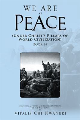 We Are at Peace: Under Christ's Pillars of Worl... 1499057547 Book Cover